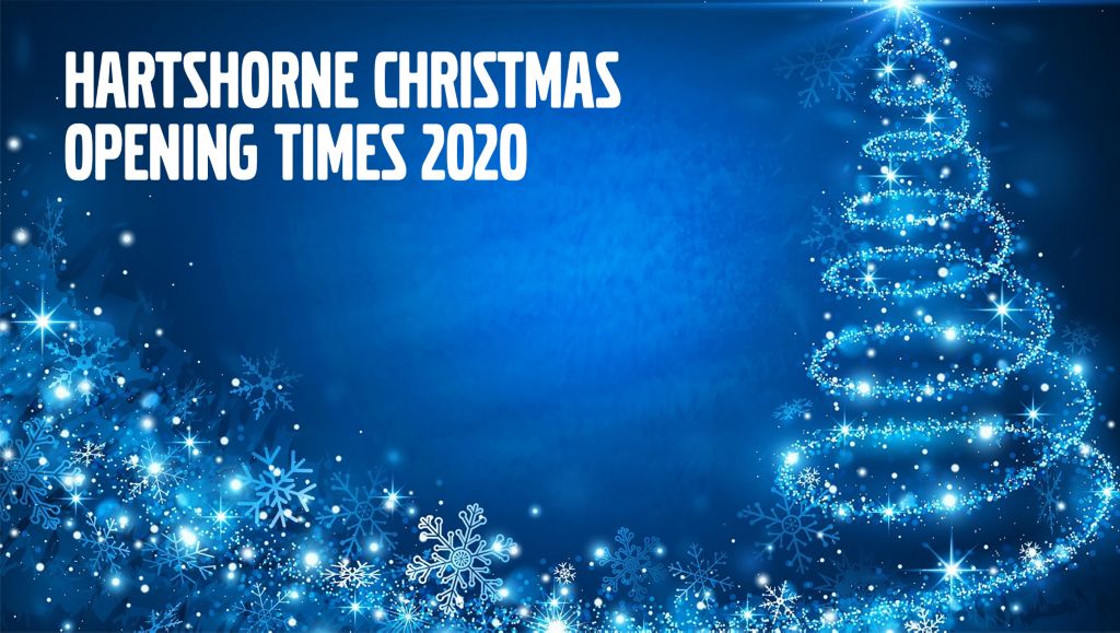 Hartshorne Christmas Opening Times 2020